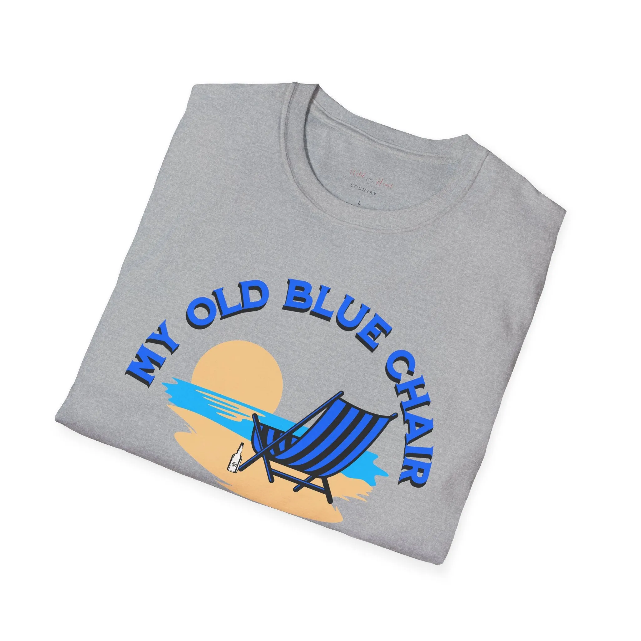 Old blue Chair T-Shirt, Country T-Shirt, Beach T-Shirt, Casual T-shirt, Country Lyric T-Shirt