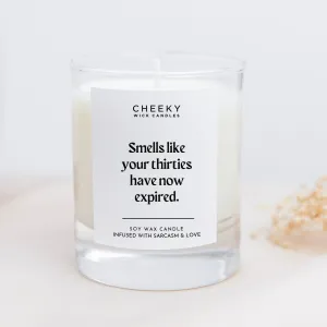 Smells Like Your Thirties Have Expired Candle